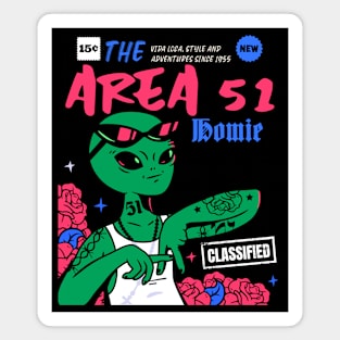 Alien Gangsta Homie Area 51 cholo Magnet